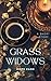 Grass Widows: A Short Story (Fragile Tender)