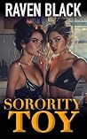 Sorority Toy: A Naughty Group Story, FFFM