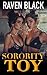 Sorority Toy by Raven Black