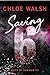 Saving 6 by Chloe Walsh