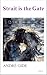 Strait is the Gate: André Gide