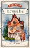 Do grobowej deski (Potomkowie, #2) Do grobowej deski (Potomkowie, #2)