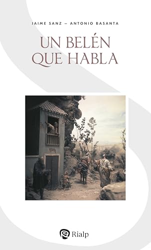 Un Belén que habla (Religión. Fuera de Colección) (Spanish Edition)