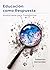 Educación como Respuesta: I...