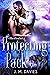 Protecting the Pack by J.M.   Davies