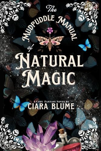 The Mudpuddle Manual of Natural Magic (Paperback)
