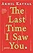The Last Time I Saw You: Poems