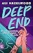 Deep End – Die unausweichliche Unanständigkeit von Liebe