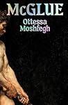 McGlue by Ottessa Moshfegh