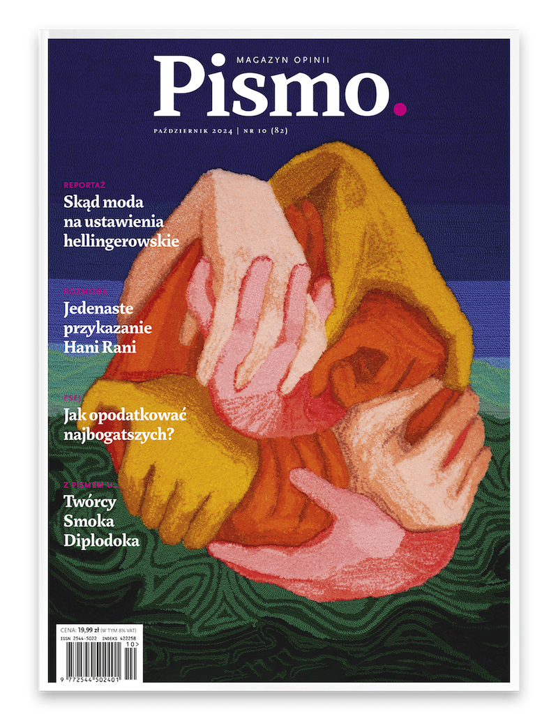 Pismo. Magazyn Opinii nr 10/2024 (#82)