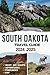 South Dakota Travel Guide 2...