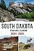South Dakota Travel Guide 2024-2025 by Jane M. Beasley