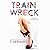 Train Wreck (Collision Series)