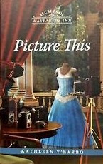 Picture This (Secrets of Wayfarers Inn #10)