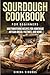 Sourdough Cookbook for Begi...