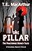 The Pillar by T. E. MacArthur