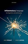 Inflammatory Language: Its Linguistics and Philosophy
