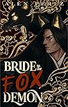 Bride to the Fox Demon (Souls for the Abyss #1) Bride to the Fox Demon (Souls for the Abyss #1)