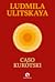 Caso Kukótski by Lyudmila Ulitskaya