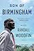 Son of Birmingham by Randall Woodfin