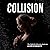 Collision (The Fight for Life Series)