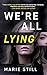 We're All Lying