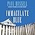 Immaculate Blue: A Novel