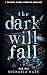 The Dark Will Fall (Twiligh...