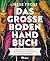 Das große Boden-Handbuch: R...