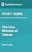 Study Guide: The Lion Women...