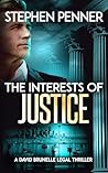The Interests of Justice (David Brunelle Legal Thriller, #17)