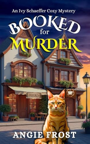 Booked for Murder (An Ivy Schaeffer Cozy Mystery)