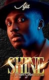 Shine: An Enigma ...
