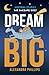 Dream Big - Inspiring Stori...