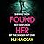 Found Her