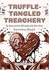 Truffle-Tangled Treachery by Sophie Leclair