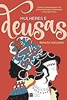Mulheres e deusas...