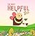 The Most Helpful Bee (Bee B...