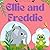 Ellie and Freddie: Story