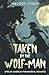 Taken by the Wolf-man: African American Paranormal Romance (Taken by monsters)