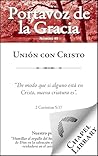 Unión con Cristo - Portavoz de la gracia # 49 (Spanish Edition)