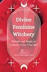 Divine Feminine W...