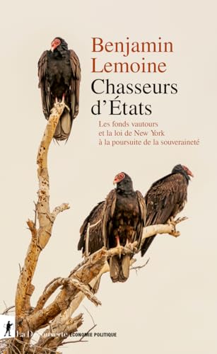 Chasseurs d'États - Les fonds vautour et la loi de New York à la poursuite de la souveraineté (Paperback)