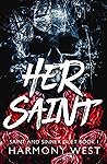 Book cover for Her Saint (Saint and Sinner Duet, #1)