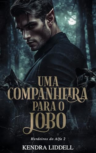Uma Companheira para o Lobo (Herdeiros do Alfa Livro 2) (Portuguese Edition)