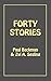 FORTY STORIES by Paul Beckman