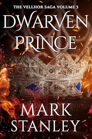 Dwarven Prince (Volume 3 of the Vellhor Saga): A Fantasy Realms Novel
