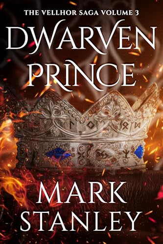 Dwarven Prince (Volume 3 of the Vellhor Saga): A Fantasy Realms Novel