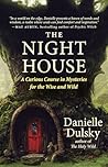 The Night House by Danielle Dulsky