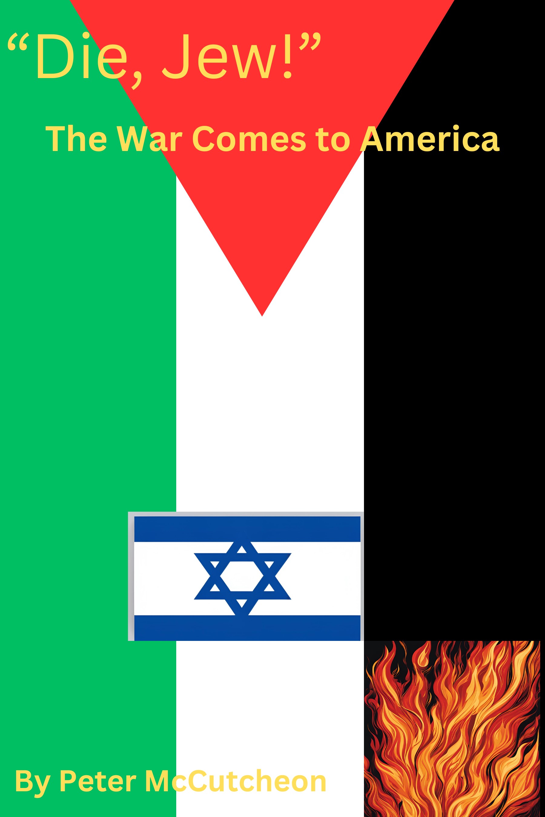 "Die, Jew!": The War Comes to America